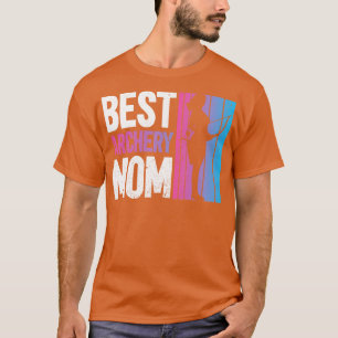 Camiseta Melhor Archery Mãe Archery Arco Archery Archery