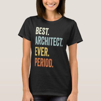 Camiseta Melhor Arquiteto de Todos os Tempos Arquiteto Hu