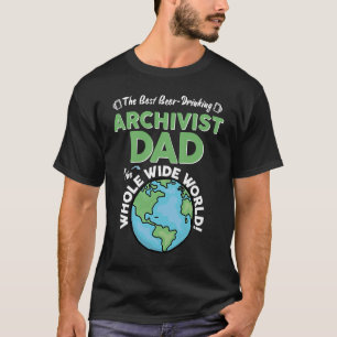 Camiseta Melhor Arquivista Pai Em Todo O Mundo