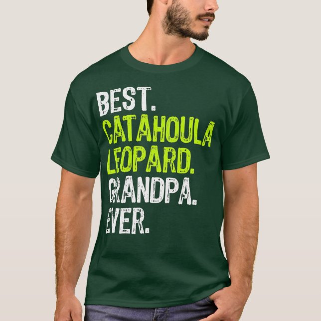 Camiseta Melhor Avô Catahoula Leoparda Nunca Cachorá (Frente)