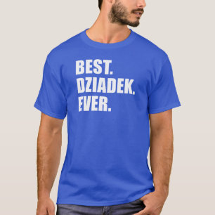 Camiseta Melhor Avô Dziadek Ever Polonês