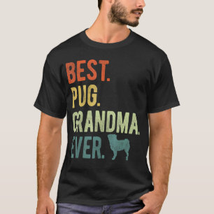 Camiseta Melhor Avó Pug de Todos os Tempos Amantes de Cães
