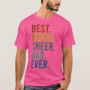 Camiseta Melhor Bônus de Cheerdance Pai de Cheerleading Já