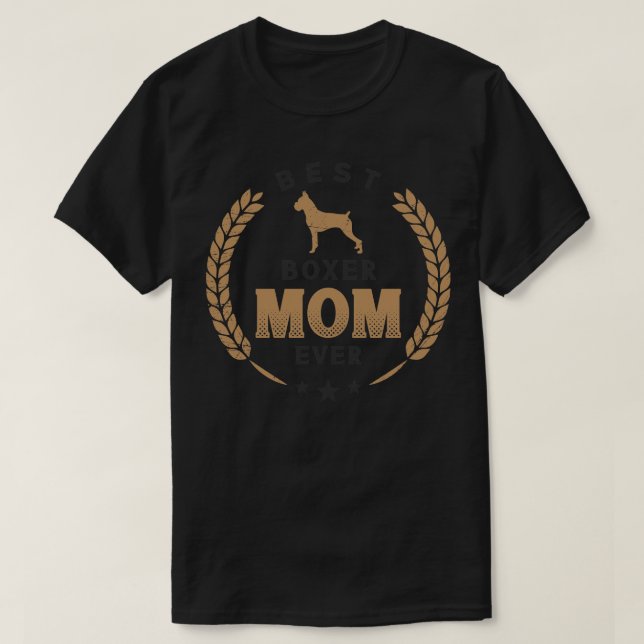 Camiseta Melhor Boxeiro Mãe Nunca Mais Bonita Cachorro Alem (Frente do Design)