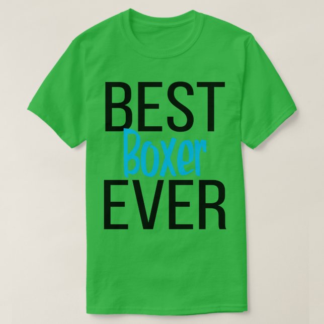 Camiseta Melhor Boxer Ever 1 (Frente do Design)