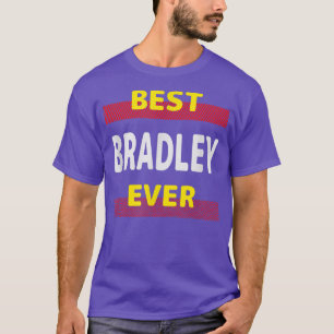 Camiseta Melhor Bradley Ever Amigos Nome Buddy Pers