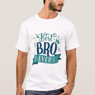 Camiseta Melhor BRO Nunca
