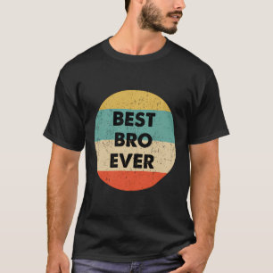 Camiseta Melhor Bro Nunca
