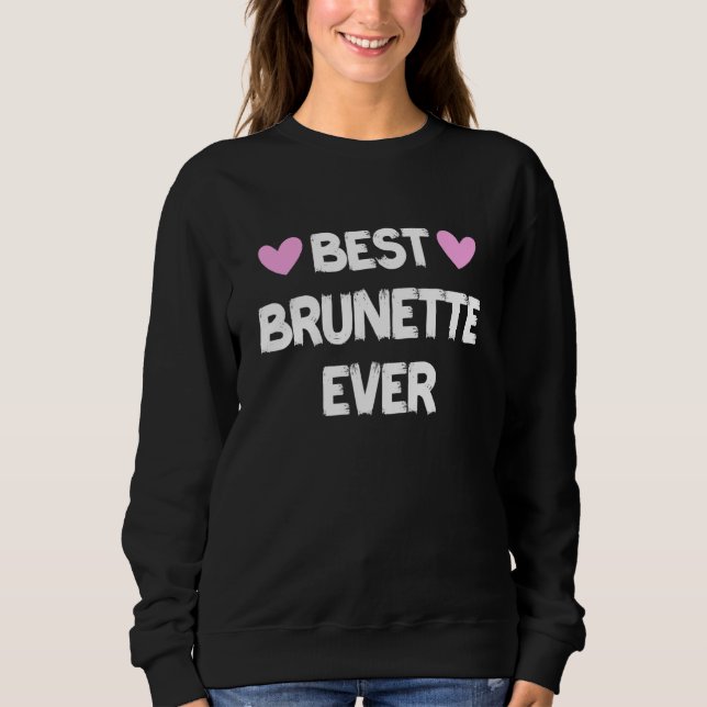 Camiseta Melhor Brunette Ever 7 (Frente)