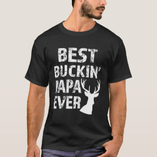 Camiseta Melhor Buckin' Papa Ever Deer Hunting