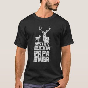 Camiseta Melhor Bucking Papa Deer Buck caçando Pais Tee Gi