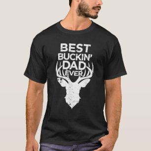 Camiseta Melhor Caçadores De Veados Do Pai De Buckin