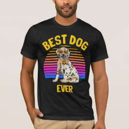 Camiseta Melhor Cachorro Dalmático Alguma Vez Trazer