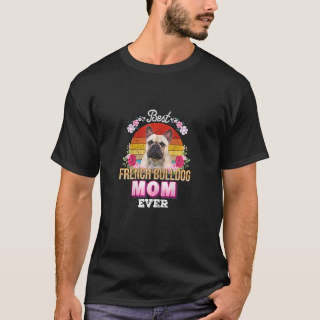 Camiseta Melhor Cachorro Mãe Alguma Vez Francês Buldogue Re (Frente)
