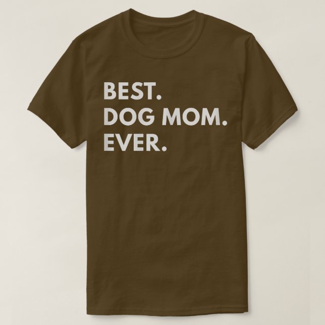 Camiseta Melhor Cachorro Mãe Tet Engraçado (Frente do Design)