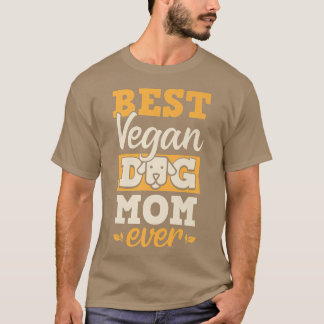 Camiseta Melhor Cachorro Vegan Mãe Nunca Ética Pró-Vegan Ad