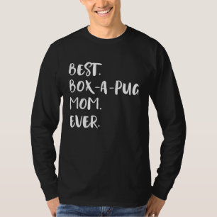 Camiseta Melhor Caixa de Pug Mãe de Boxapug Boxer Pug Mi