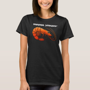 Camiseta Melhor Camarão Para Mulheres Mamãe Peão Frutos Do 