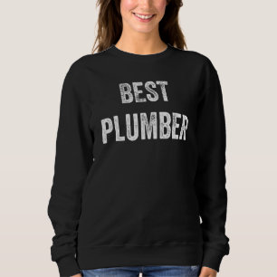 Camiseta Melhor Canalização de Canalizador Nunca
