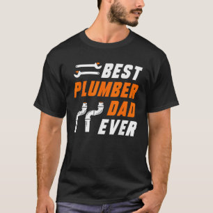 Camiseta Melhor canalização de Pai de canalizador nunca