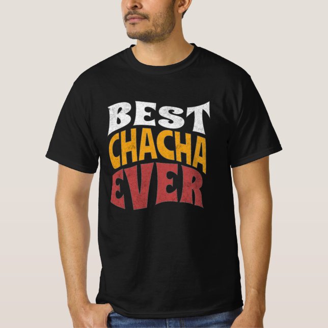 Camiseta Melhor Chacha Ever T-Shirt, Melhor Tio Nunca Camis (Frente)