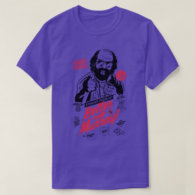 Camiseta Melhor chamar Murray (Frente do Design)