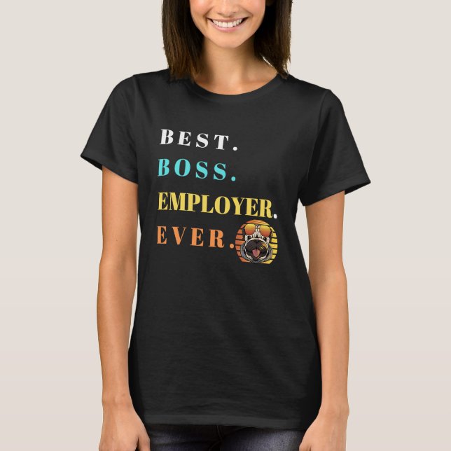 Camiseta Melhor Chefe Nunca Mais Melhor Chefe Perfeito (Frente)