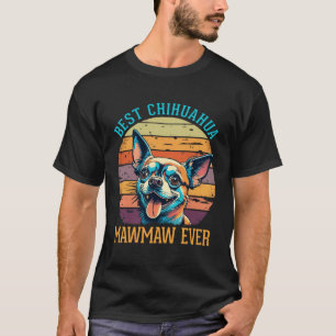 Camiseta Melhor Chihuahua Mawmaw Alguma Vez Retro Vintage S