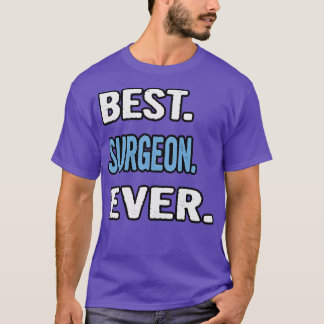 Camiseta Melhor Cirurgião Alguma Ideia De Presente De Anive