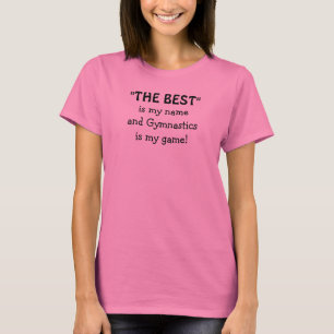Camiseta Melhor Citação de Ginástica Meu Jogo