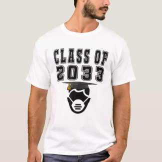 Camiseta Melhor Classe De Graduação 2033 Primeiro Dia De Es