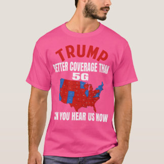Camiseta Melhor cobertura do que 5 G
