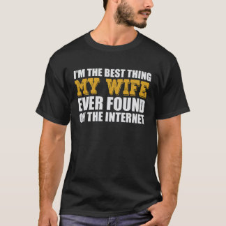 Camiseta Melhor Coisa Que Minha Esposa Já Encontrou Na Inte
