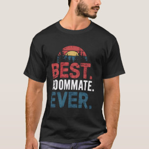 Camiseta Melhor Companheiro de Quarto de Todos os Tempos Di