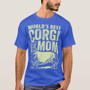 Camiseta Melhor Corgi Mãe Dogs do Mundo, Melhor Cachorro Mã