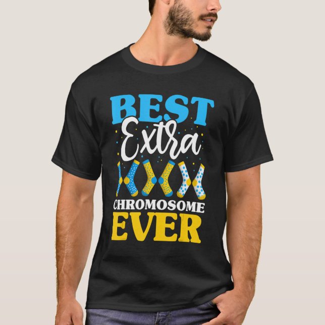Camiseta Melhor Cromossoma Extra Alguma Vez Abaixo Síndrome (Frente)