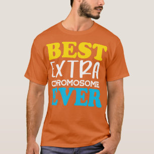 Camiseta Melhor Cromossoma Extra Nunca