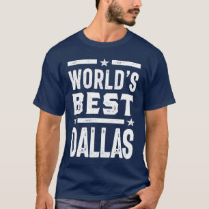 Camiseta Melhor Dallas Ideias Dadas do Mundo Nome do Homem