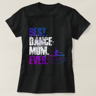 Camiseta Melhor. Dance, mãe. Nunca.