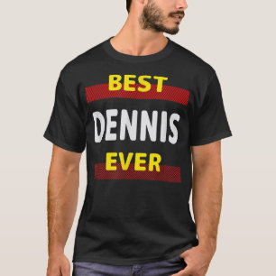 Camiseta Melhor Dennis Ever Amigos Nome Buddy Apelido Perso