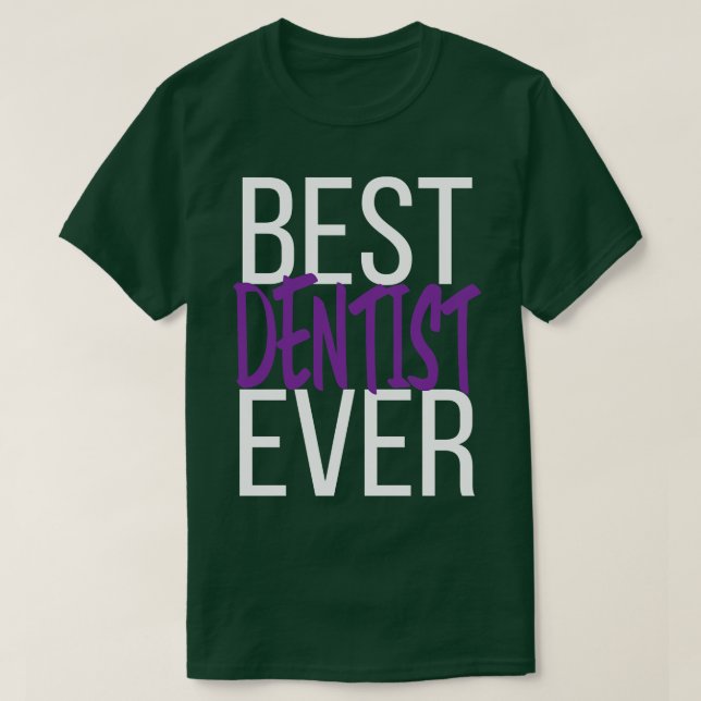 Camiseta Melhor Dentista de Ever 4 (Frente do Design)