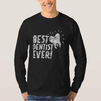 Camiseta Melhor Dentista Trabalho de Dentista Alguma Vez De