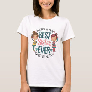 Camiseta Melhor Design de Irmã - Irmandade Celebradora de A