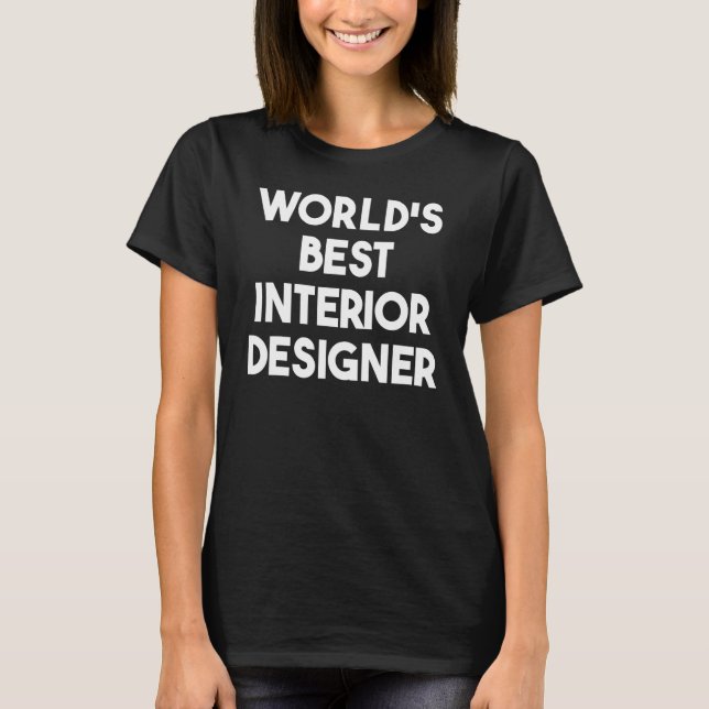 Camiseta Melhor Designer de Interiores do Mundo (Frente)