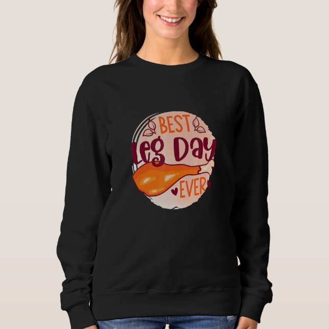 Camiseta Melhor Dia da Perna Alguma Vez Trabalhando Unisex  (Frente)