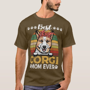 Camiseta Melhor Dia de as mães de Corgi Mãe De Cachorro Vin