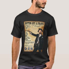 Camiseta Melhor Do Que Um Pirata