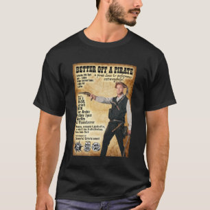 Camiseta Melhor Do Que Um Pirata