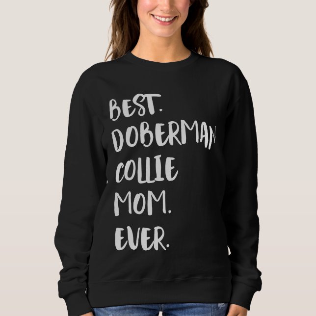 Camiseta Melhor Doberman Collie Mãe Nunca (Frente)