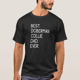 Camiseta Melhor Doberman Collie Pai de Todos os Tempos Masc